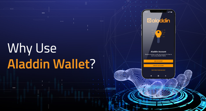 Why Use Aladdin Wallet?
